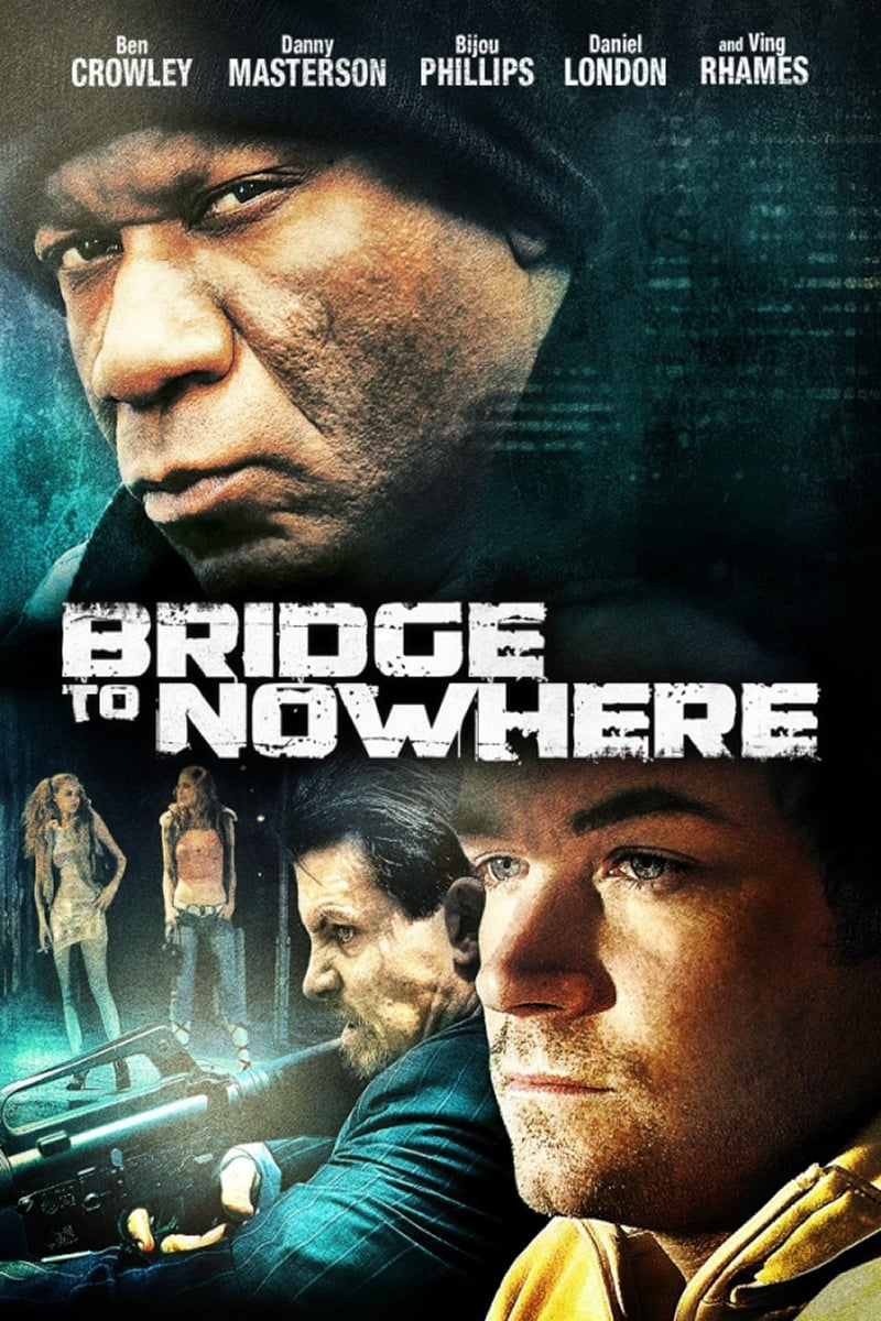 Постер The Bridge to Nowhere